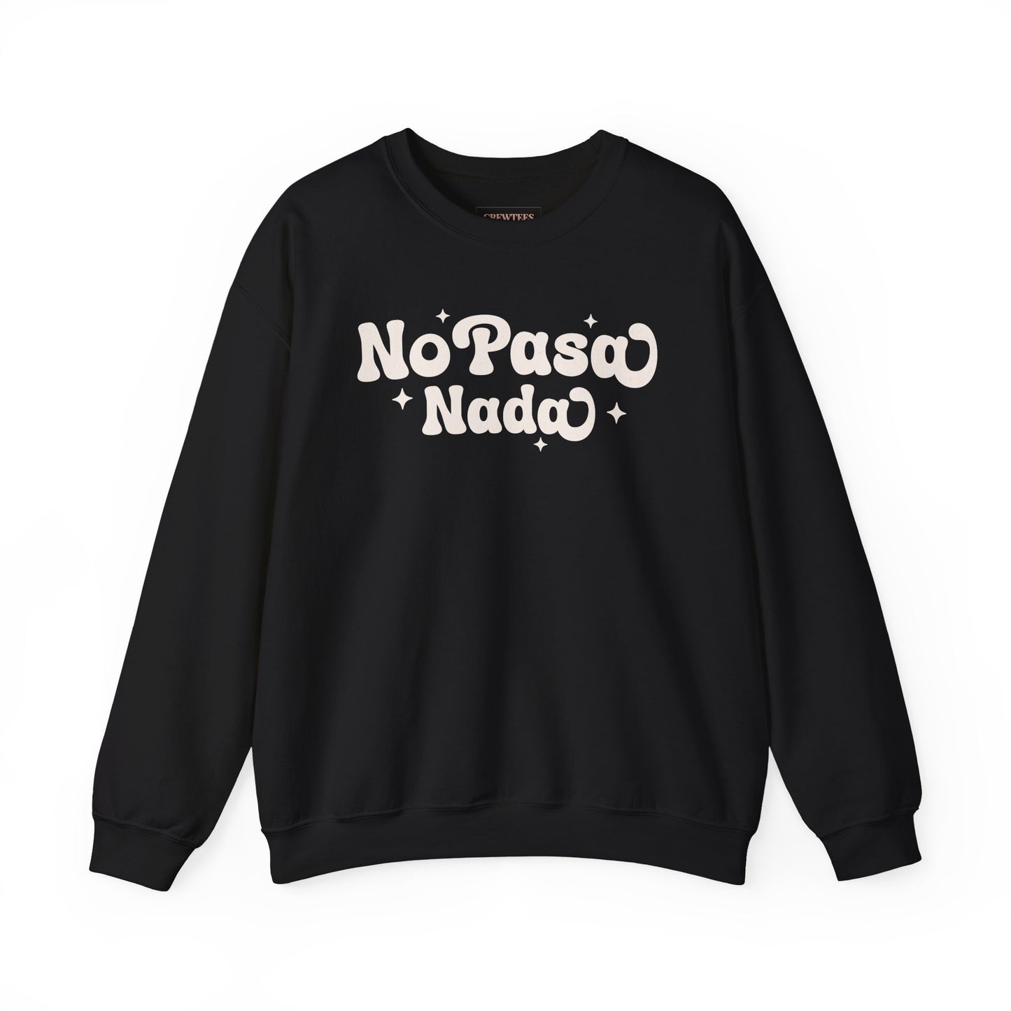 No Pasa Nada Spanish - Gildan Sweatshirt