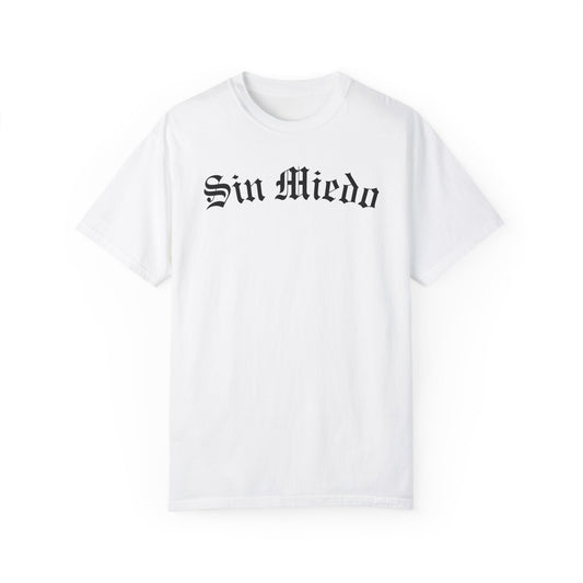 Sin Miedo Spanish - Comfort Colors T-shirt