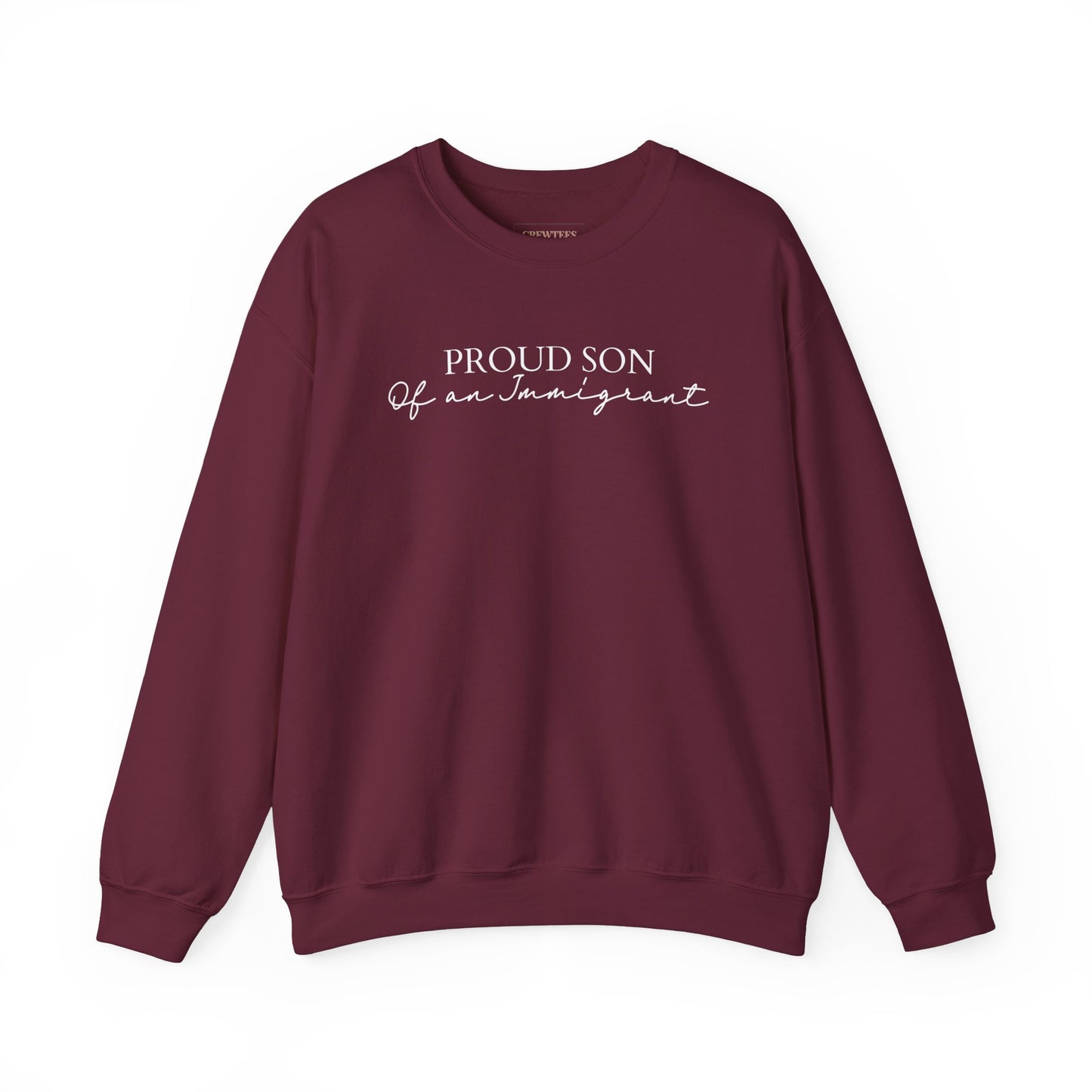 Proud Son Of an Immigrant - Gildan Sweatshirt