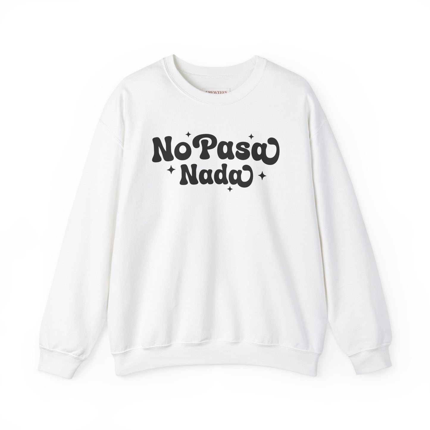 No Pasa Nada Spanish - Gildan Sweatshirt