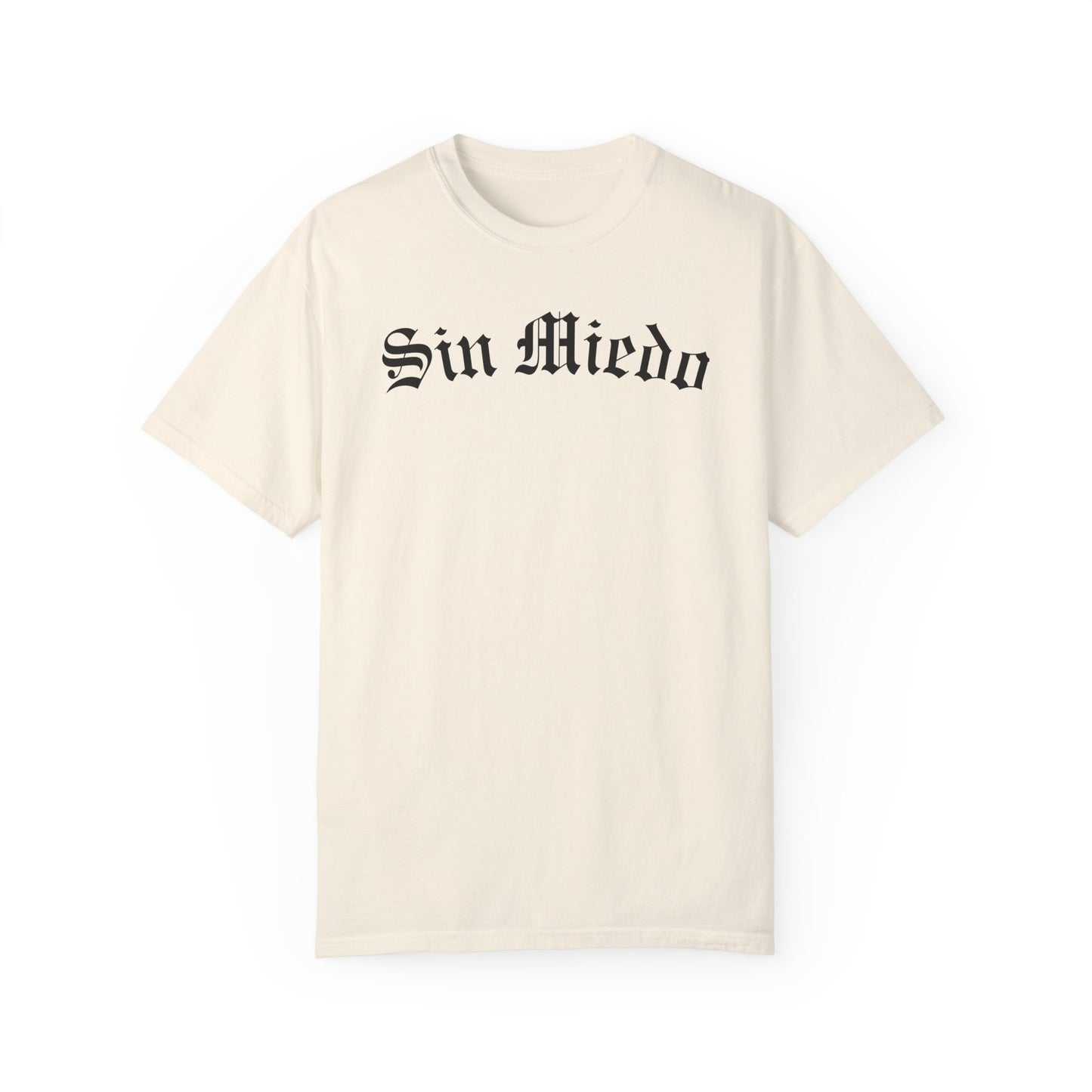 Sin Miedo Spanish - Comfort Colors T-shirt