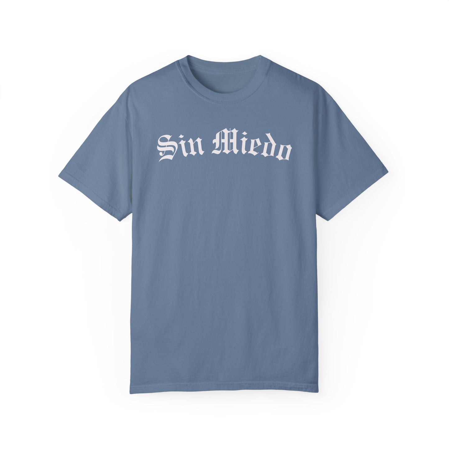 Sin Miedo Spanish - Comfort Colors T-shirt