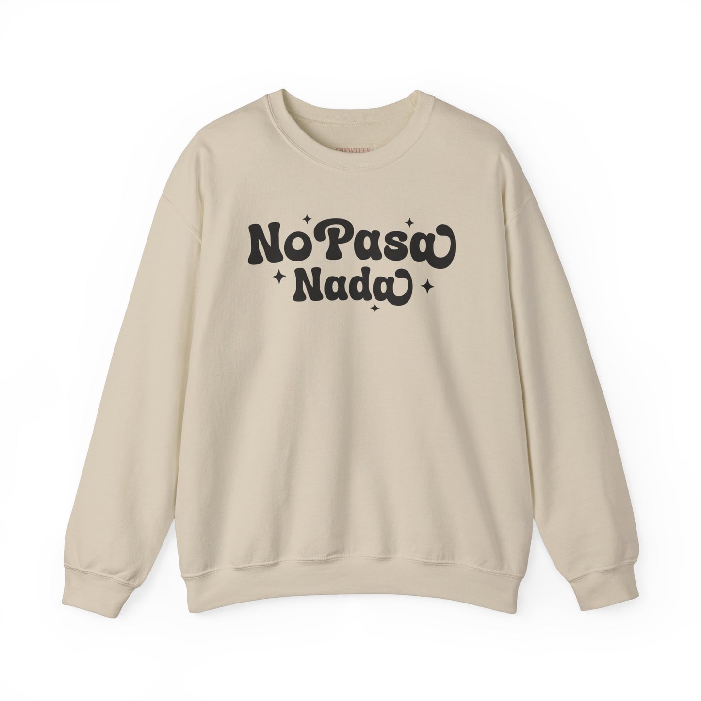 No Pasa Nada Spanish - Gildan Sweatshirt