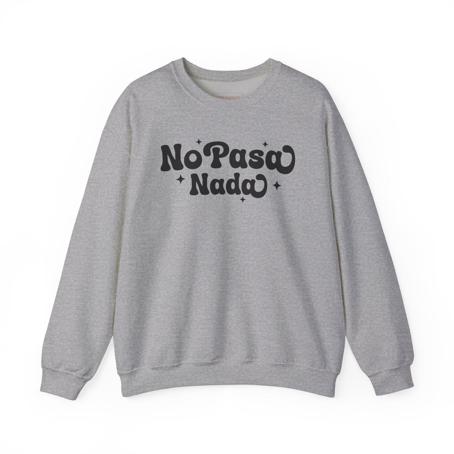 No Pasa Nada Spanish - Gildan Sweatshirt