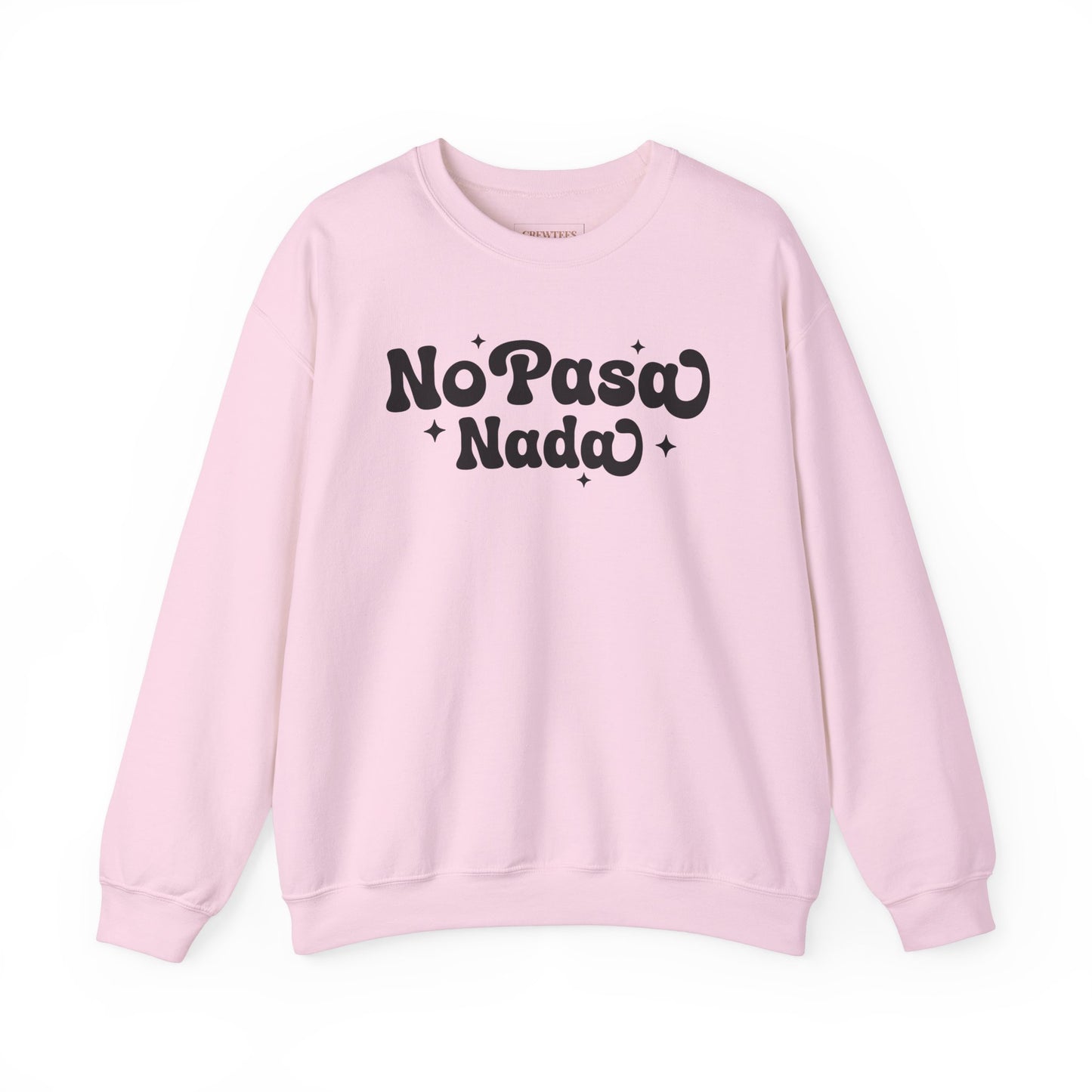 No Pasa Nada Spanish - Gildan Sweatshirt